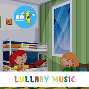 Lullaby Music - Go Bananas