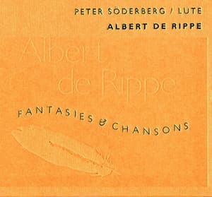 Fantasies & Chansons - Albert de Rippe