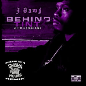 Behind Tint, Vol. 3: Life of a Young Hogg - J-Dawg