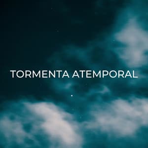 Tormenta Atemporal - Lluvia Sonidos FX