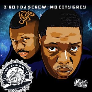 Mo City Grey - Z-Ro, DJ Screw
