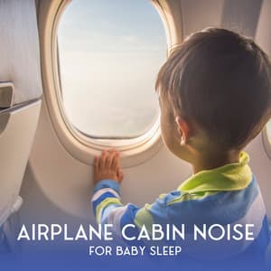 Airplane Cabin Noise for Baby Sleep - Sleepy Baby Princess Music Academy