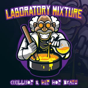 Laboratory Mixture. Chillhop & Hip Hop Beats - Chillhop Masters