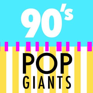 90's Pop Giants - 90s Maniacs