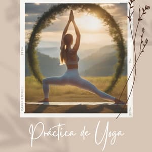 Práctica de Yoga: Música Relajante para Meditación Profunda - Sanar el Alma