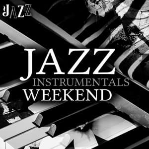 Jazz Instrumentals Weekend - JaZZ