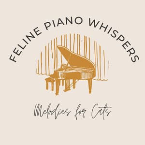 Feline Piano Whispers: Melodies for Cats - Total Piano Relaxation
