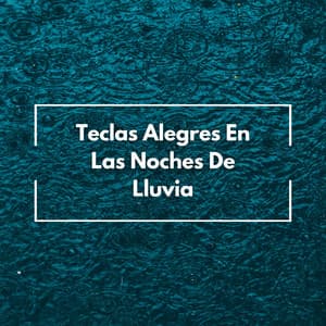 Teclas Alegres En Las Noches De Lluvia - Increíble fondo de piano de jazz