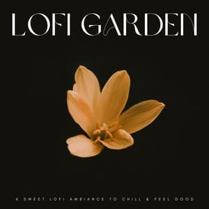 Lofi Garden: A Sweet Lofi Ambiance To Chill & Feel Good - Smooth Jazz Relax