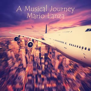 A Musical Journey - Mario Lanza