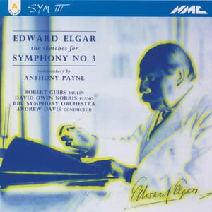 Elgar: The Sketches for Symphony No. 3 - Edward Elgar