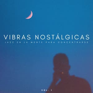 Vibras Nostálgicas: Jazz En La Mente Para Concentrarse - Lista de reproducción de jazz de Nueva Orleans