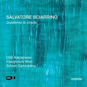 Salvatore Sciarrino: Quaderno di Strada - Salvatore Sciarrino