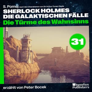 Die Türme des Wahnsinns - Sherlock Holmes - Die galaktischen Fälle