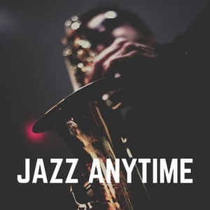 Jazz Anytime - Hotel Lobby Music
