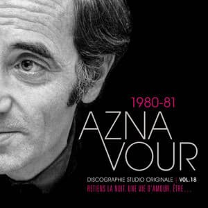 Vol. 18 - 1980/82 Discographie studio originale - Charles Aznavour
