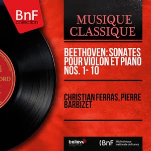 Beethoven: Sonates pour violon et piano Nos. 1 - 10 - Ludwig van Beethoven