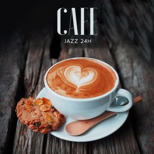 Cafe Jazz 24H - Cafe Chill Jazz Background