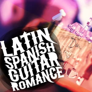 Latin Spanish Guitar Romance - Romantica De La Guitarra