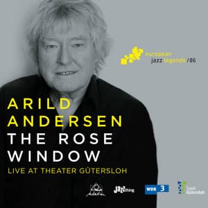 The Rose Window - Arild Andersen