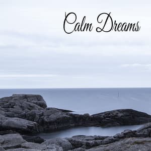 Calm Dreams - Relaxing Music