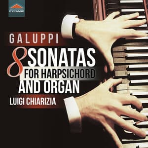 Galuppi: 8 Sonatas for Harpsichord & Organ - Baldassare Galuppi