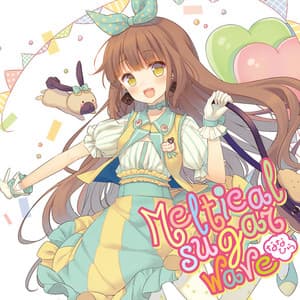 Meltical Sugar Wave - Nanahira