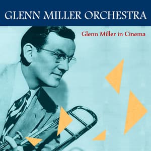 映画の中のグレン・ミラー - Glenn Miller Orchestra