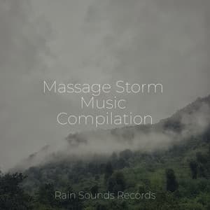 Massage Storm Music Compilation - Nature Sounds