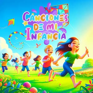 Canciones de mi infancia Vol. 6 - Canciones Infantiles