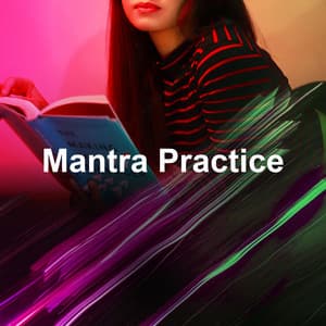 Mantra Practice - Buddhist Chants and Music