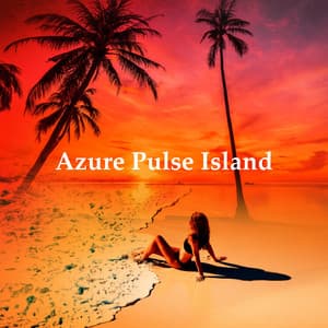Azure Pulse Island - D.J. Lounge Ibiza