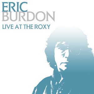 Live At The Roxy - Eric Burdon