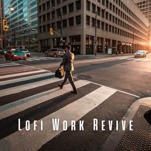 Lofi Work Revive: Chill Music for Energizing Projects - Lofi Tokyo