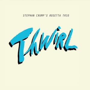 Thwirl - Stephan Crump