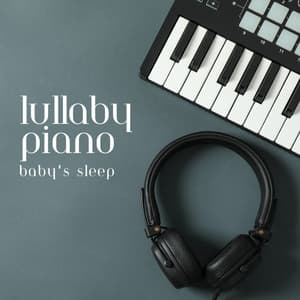 Lullaby Piano: Baby's Sleep - Baby Relax Piano