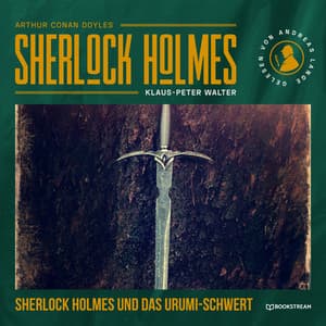 Sherlock Holmes: Das Urumi-Schwert - Arthur Conan Doyle