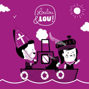 Sinterklaasliedjes Loulou & Lou - Sinterklaasliedjes Loulou & Lou