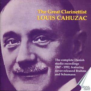 The Great Clarinettist Louis Cahuzac - Louis Cahuzac