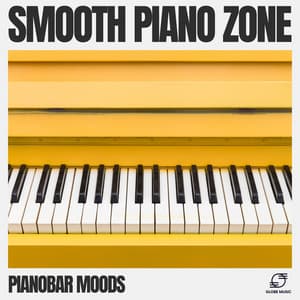 Smooth Piano Zone - Pianobar Moods