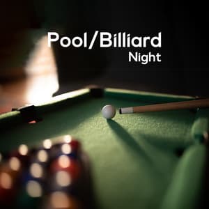 Pool/Billiard Night – Soothing Sounds Directly From The Pool Hall - Brian Dern