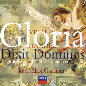 Vivaldi: Gloria / Handel: Dixit Dominus - The Monteverdi Choir