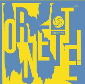 Ornette! - Ornette Coleman