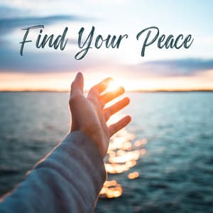 Find Your Peace: Soft Music for Harmony Restoration, Inner Peace Balance, Stress and Anxiety Removal - Jenn Wontherne