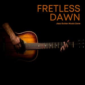 Fretless Dawn: Guitar Music Sleep - Jazz Guitar Music Zone