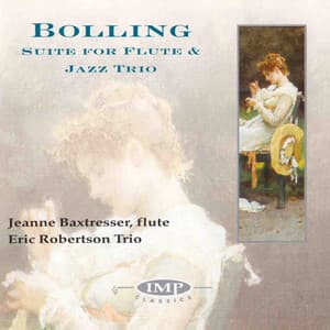 Bolling: Suite For Flute & Jazz Trio - Claude Bolling