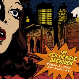 The Per Gessle Archives - Demos & Other Fun Stuff!, Vol. 1 - Per Gessle