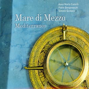 Mare di Mezzo - Mediterraneo - Anna Maria Castelli