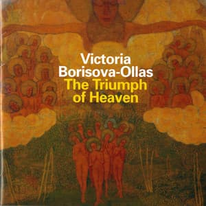 Borisova-Ollas: The Triumph of Heaven - Victoria Borisova-Ollas