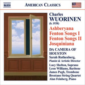 Wuorinen: Ashberyana / Fenton Songs I and Ii / Josquiniana - Charles Wuorinen